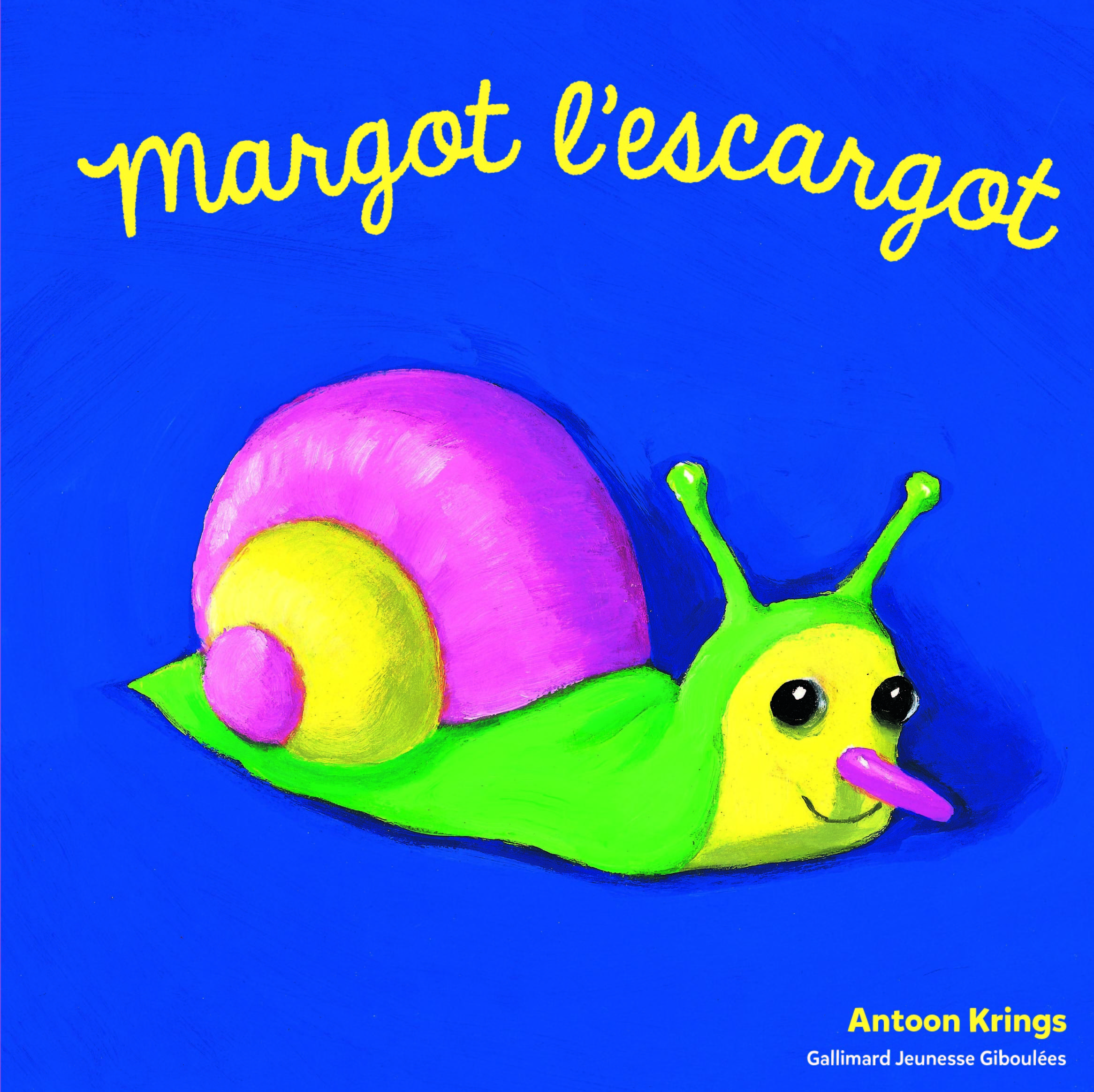 Margot l'escargot - ANTOON KRINGS - GALL JEUN GIBOU Margot l'escargot - ANTOON KRINGS - GALL JEUN GIBOU