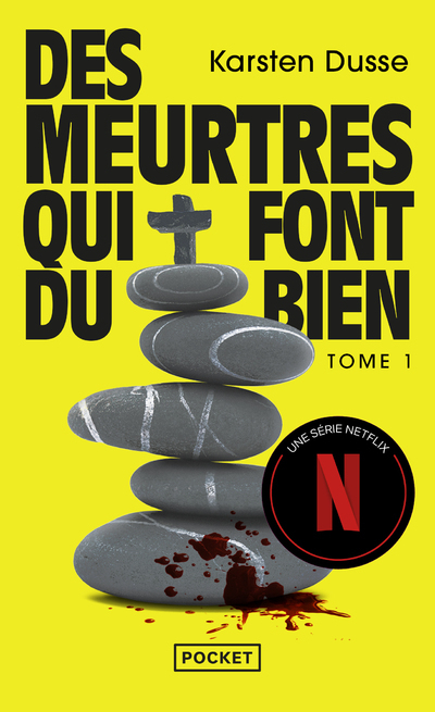 Les Meurtres zen - Tome 1 Des Meurtres qui font du bien - Karsten Dusse, Jenny Bussek - POCKET Les Meurtres zen - Tome 1 Des Meurtres qui font du bien - Karsten Dusse, Jenny Bussek - POCKET