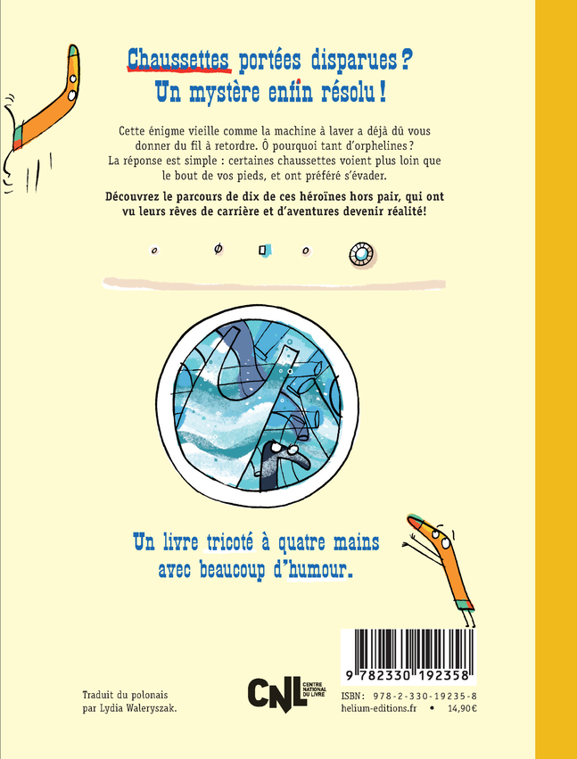 Les Aventures farfelues des dix chaussettes perdues (quatre droites et six gauches) - Justyna Bednarek, Daniel De latour, Lydia Waleryszak, Justyna Bednarek, Daniel De latour, Lydia Waleryszak - HELIUM