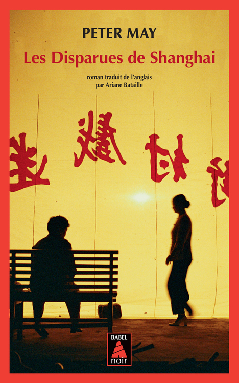 Les Disparues de Shanghai - Peter May, Ariane Bataille - ACTES SUD