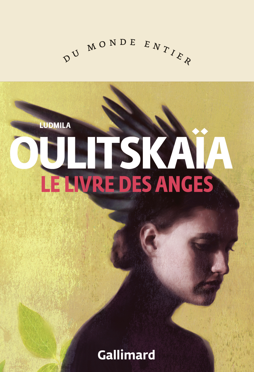 Le livre des anges/Six fois sept - LUDMILA OULITSKAIA, Ludmila Oulitskaïa, Ludmila Oulitskaïa, Sophie Benech - GALLIMARD Le livre des anges/Six fois sept - LUDMILA OULITSKAIA, Ludmila Oulitskaïa, Ludmila Oulitskaïa, Sophie Benech - GALLIMARD