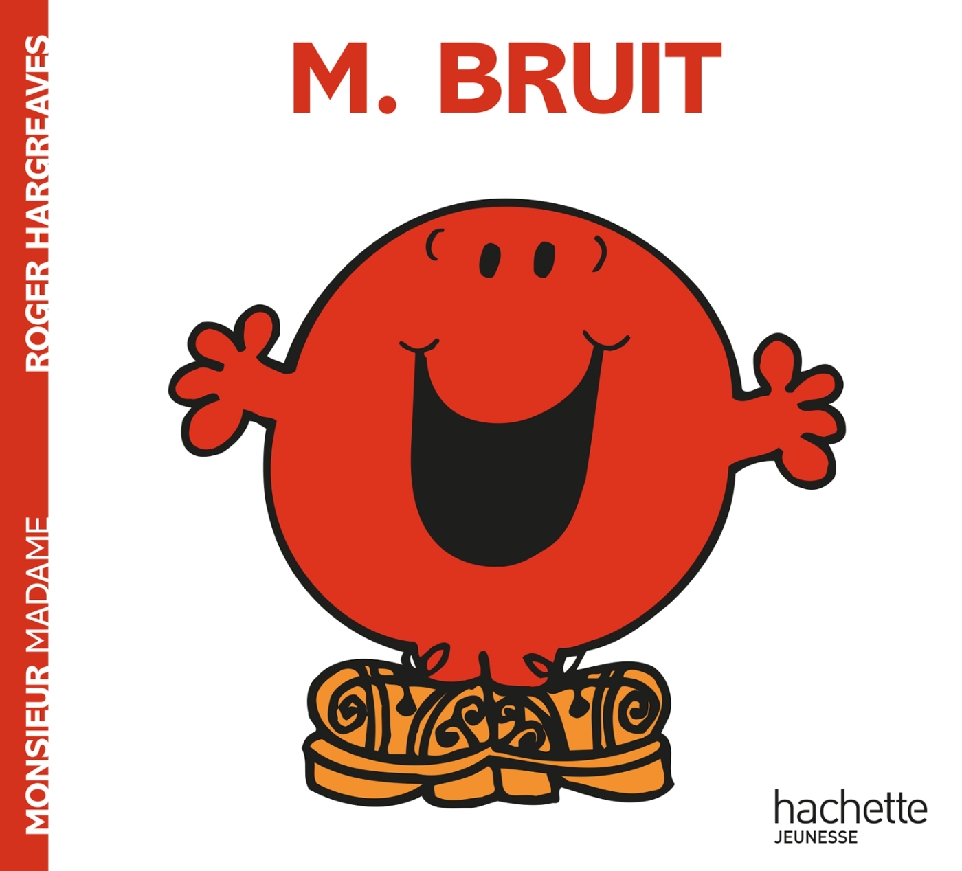 Monsieur Bruit - Roger Hargreaves - HACHETTE JEUN. Monsieur Bruit - Roger Hargreaves - HACHETTE JEUN.