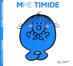 Madame Timide - Roger Hargreaves - HACHETTE JEUN. Madame Timide - Roger Hargreaves - HACHETTE JEUN.