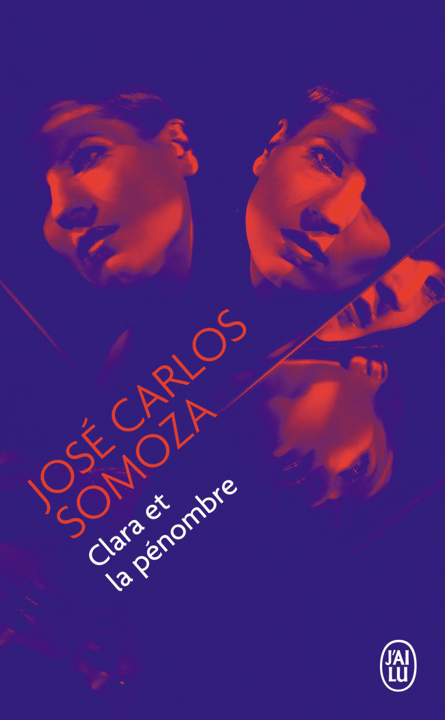 Clara et la pénombre - José Carlos Somoza, Marianne Millon - J'AI LU Clara et la pénombre - José Carlos Somoza, Marianne Millon - J'AI LU