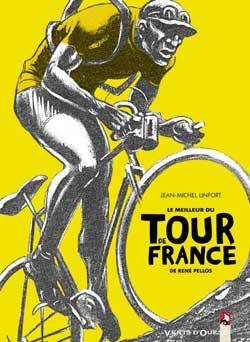 Le Meilleur du «Tour de France» de René Pellos - Jean-Michel Linfort, Jean-Paul Tiberi, René Pellos - VENTS D'OUEST
