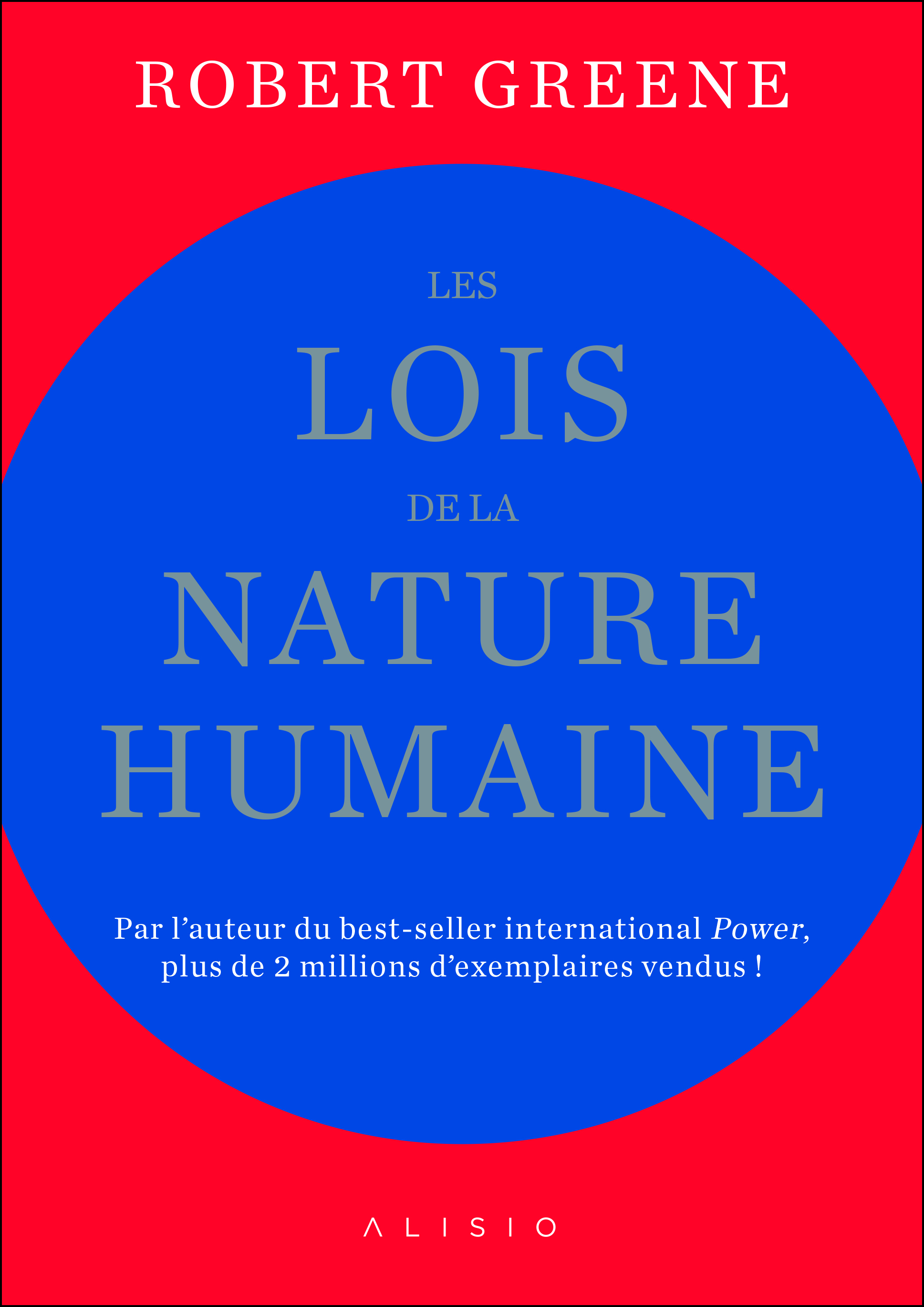 Les lois de la nature humaine - Robert Greene, Danielle Lafarge, Cécile Capilla, Sabine Rolland - ALISIO