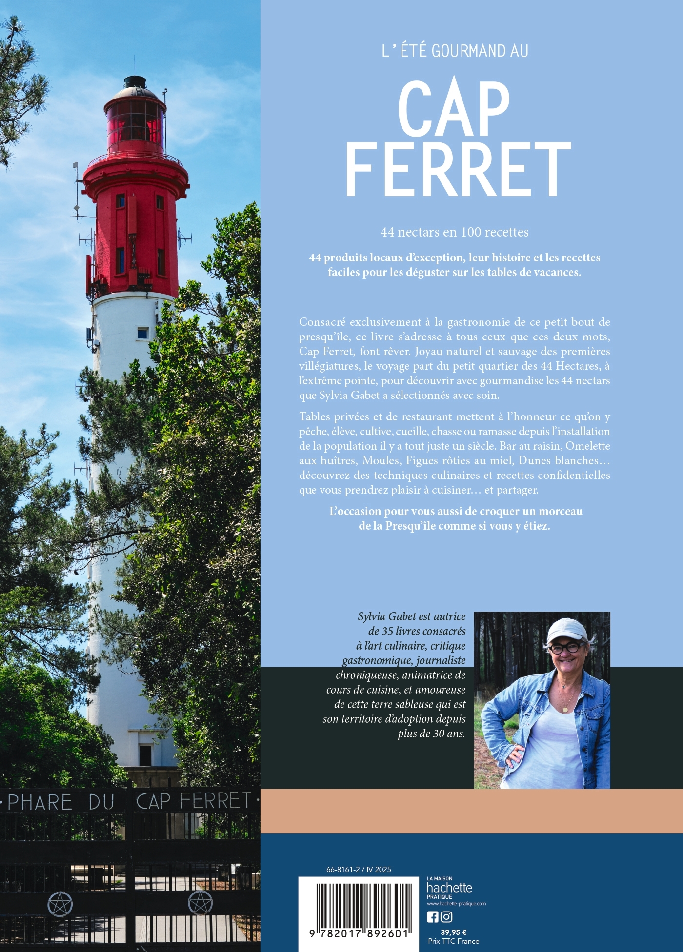 L'ETE GOURMAND AU CAP FERRET - 44 NECTARS EN 100 RECETTES - GABET SYLVIA - HACHETTE PRAT