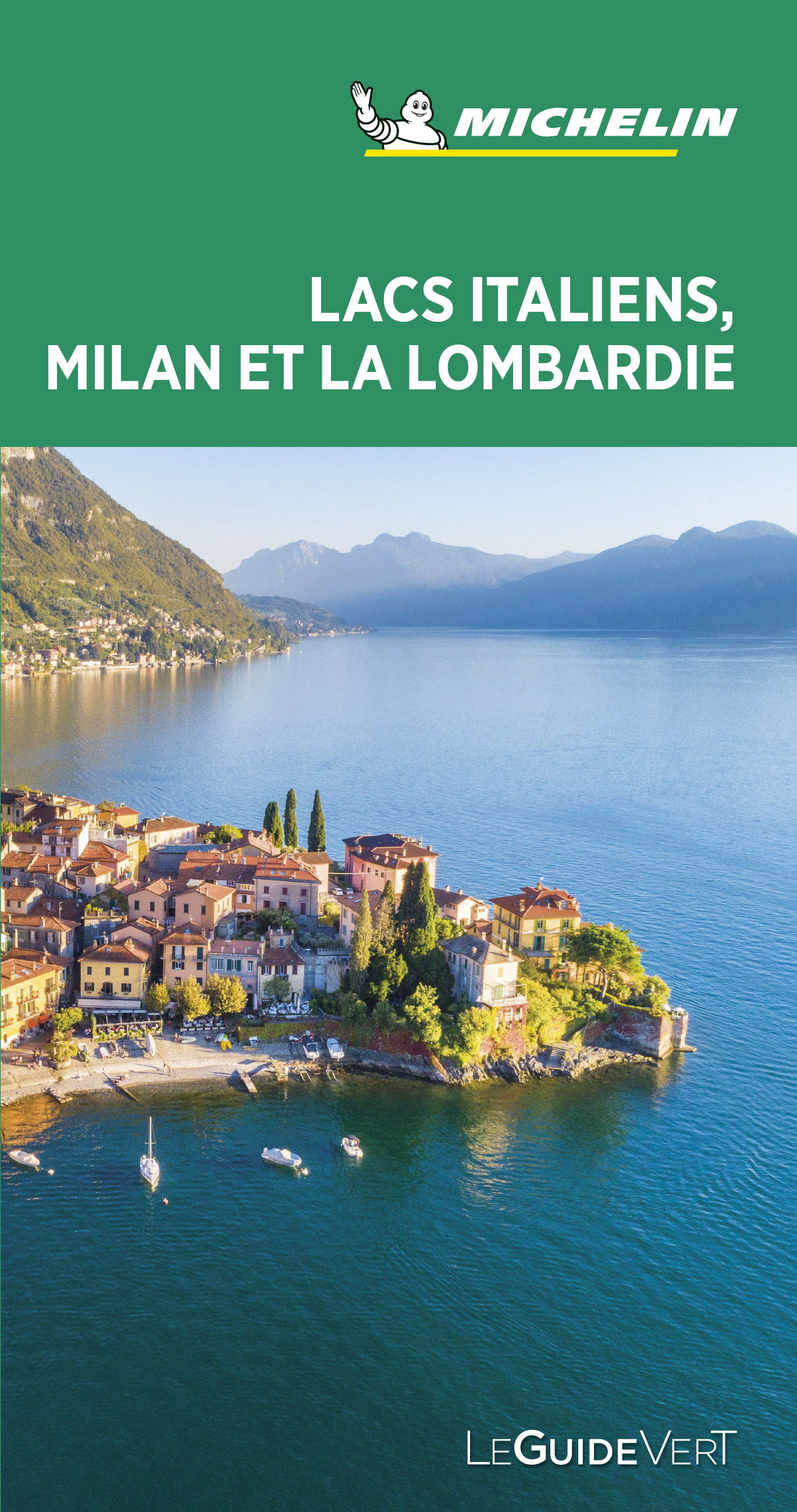 Guide Vert Lacs italiens - Milan & la Lombardie - XXX - MICHELIN Guide Vert Lacs italiens - Milan & la Lombardie - XXX - MICHELIN